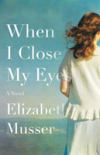 When I Close My Eyes - a Novel