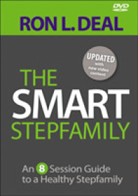 The Smart Stepfamily - an 8-Session Guide to a Healthy Stepfamily
