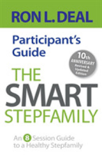 The Smart Stepfamily Participant`s Guide - an 8-Session Guide to a Healthy Stepfamily