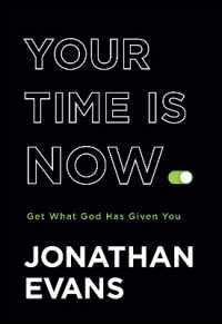 Your Time Is Now : Get What God Has Given You