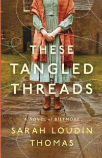These Tangled Threads : A Novel of Biltmore