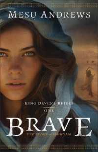 Brave : The Story of Ahinoam (King David's Brides)