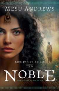 Noble : The Story of Maakah (King David's Brides)