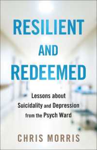 Resilient and Redeemed : Lessons about Suicidality and Depression from the Psych Ward