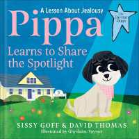 Pippa Learns to Share the Spotlight : A Lesson about Jealousy (The Daystar Dogs)