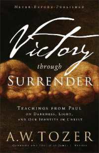 Victory through Surrender : Teachings from Paul on Darkness, Light, and Our Identity in Christ