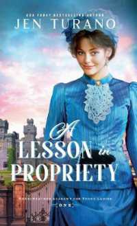 Lesson in Propriety (Merriweather Academy for Young Ladies") 〈1〉