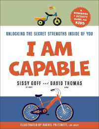 I Am Capable : Unlocking the Secret Strengths inside of You