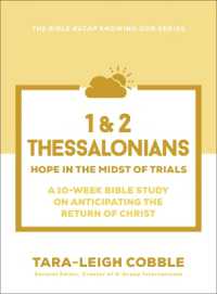 1 & 2 Thessalonians : Hope in the Midst of Trials--A 10-Week Bible Study on Anticipating the Return of Christ (The Bible Recap Knowing God Series)