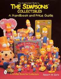 The Unauthorized Guide to the Simpsons™ Collectibles : A Handbook and Price Guide