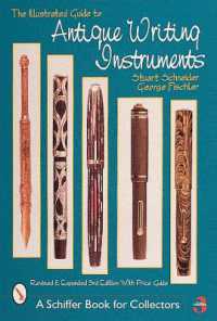 The Illustrated Guide to Antique Writing Instruments （3RD）