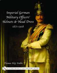 Imperial German Military Officers' Helmets and Headdress : 1871-1918