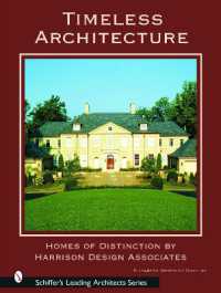 Timeless Architecture : Homes of Distinction by Harrison Design Associates