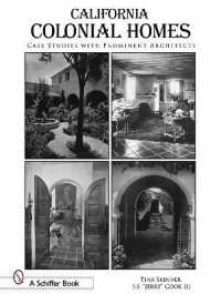California Colonial Homes : Case Studies with Prominent Architects