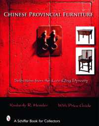 Chinese Provincial Furniture : Selections from the Late Qing Dynasty