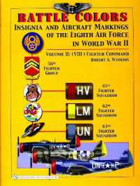 Battle Colors: Insignia and Aircraft Markings of the 8th Air Force in World War II : Volume II: (VIII) Fighter Command (Battle Colors)