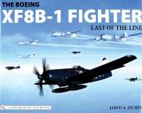 The Boeing XF8B-1 Fighter : Last of the Line