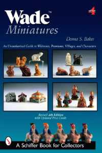 Wade Miniatures : An Unauthorized Guide to Whimsies®, Premiums, Villages, and Characters （4TH）