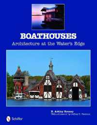 Boathouses : Architecture at the Water's Edge