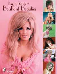 Bunny Yeager's Bouffant Beauties : Big-Hair Pin-Up Girls of the '60s & '70s