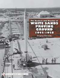 The Rockets and Missiles of White Sands Proving Ground : 1945-1958
