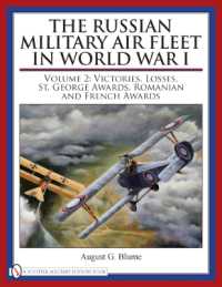 The Russian Military Air Fleet in World War I : Volume II: Victories, Losses, Awards