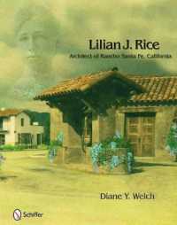 Lilian J. Rice: Architect of Rancho Santa Fe, California : Architect of Rancho Santa Fe, California
