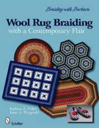 Braiding with Barbara*TM : Wool Rug Braiding : with a Contemporary Flair