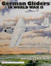 German Gliders in World War II : Luftwaffe Gliders and their Powered Variants