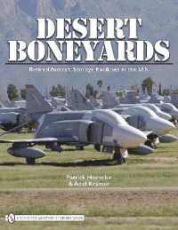 Desert Boneyard : Retired Aircraft Storage Facilities in the U.S.