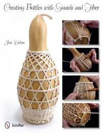 Creating Bottles with Gourds and Fiber