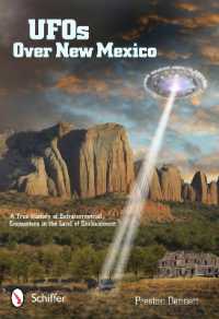 UFOs over New Mexico : A True History of Extraterrestrial Encounters in the Land of Enchantment
