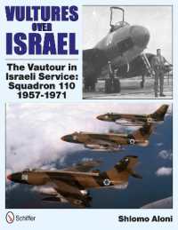Vultures over Israel : The Vautour in Israeli Service Squadron 110 1957-1971