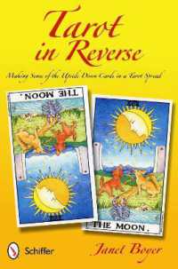Tarot in Reverse : Making Sense of the Upside Down Cards in a Tarot Spread