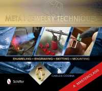 Metal Jewelry Techniques : Enameling, Engraving, Setting, and Mounting - a Masterclass