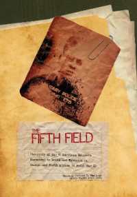 The Fifth Field : The Story of the 96 American Soldiers Sentenced to Death and Executed in Europe and North Africa in World War II