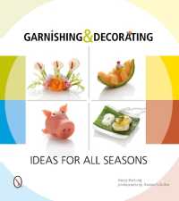 Garnishing & Decorating : Ideas for all Seasons