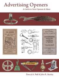 Advertising Openers : A Guide to Beer Openers & More