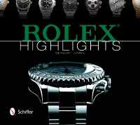 Rolex Highlights (Wristwatch Highlights Series)