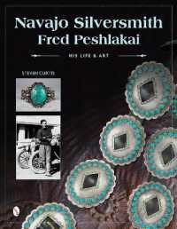 Navajo Silversmith Fred Peshlakai : His Life & Art