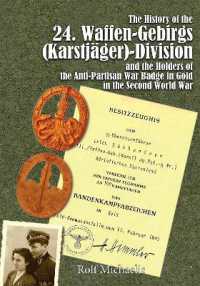 The History of the 24. Waffen-Gebirgs (Karstjäger)-Division der SSand the Holders of the Anti-Partisan War Badge in Gold in the Second World War