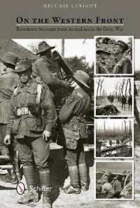 On the Western Front : Eyewitness Accounts from Australians in the Great War