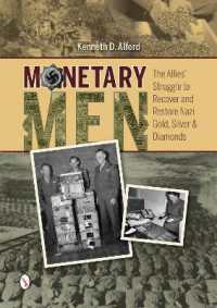 Monetary Men : The Allies' Struggle to Recover and Restore Nazi Gold, Silver, and Diamonds