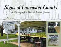 Signs of Lancaster County : A Photographic Tour of Amish Country
