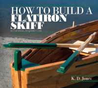 How to Build a Flatiron Skiff : Simple Steps Using Basic Tools