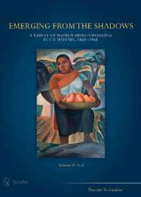 Emerging from the Shadows, Vol. IV : A Survey of Women Artists Working in California, 1860-1960 (Emerging from the Shadows)