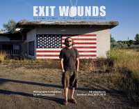 Exit Wounds : Soldiers' Stories—Life after Iraq and Afghanistan