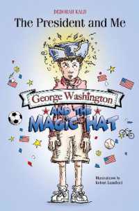 George Washington and the Magic Hat : George Washington and the Magic Hat (The President and Me)