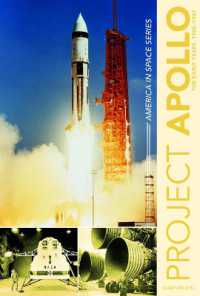 Project Apollo : The Early Years, 1960-1967 (America in Space Series)