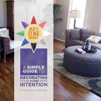 EZ2 Feng Shui : A Simple Guide to Decorating Your Home with Intention